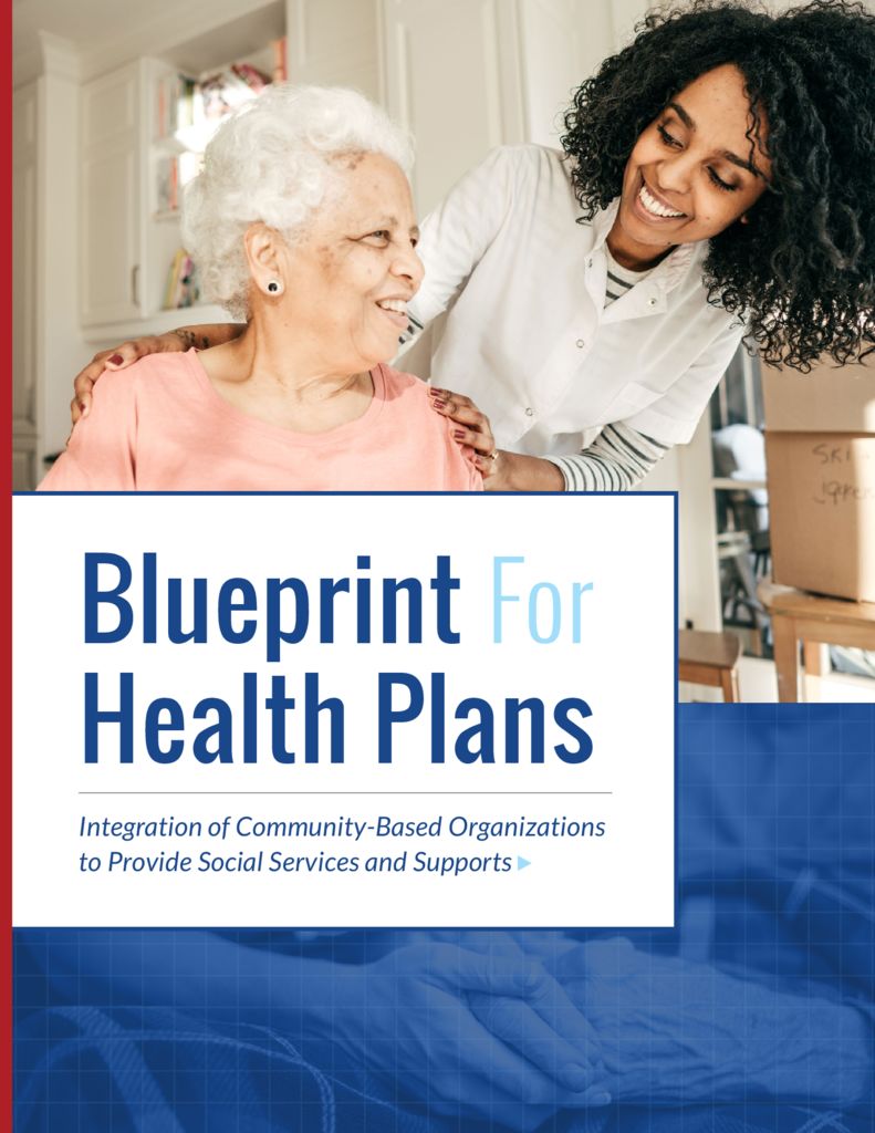 Blueprint for Health Plans: Integration of CBOs to Provide Social Services and Supports (Full Report)