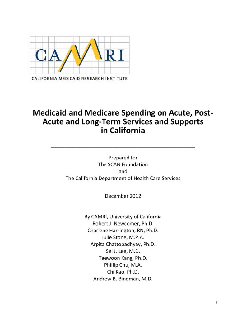 CAMRI: Medicaid and Medicare Spending on Acute, Post-Acute and LTSS in California