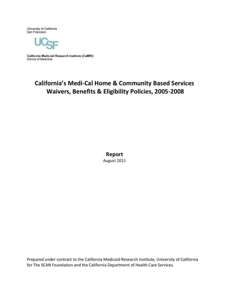 CAMRI: California’s Medi-Cal Home & Community Based Services Waivers, Benefits & Eligibility Policies, 2005–2008