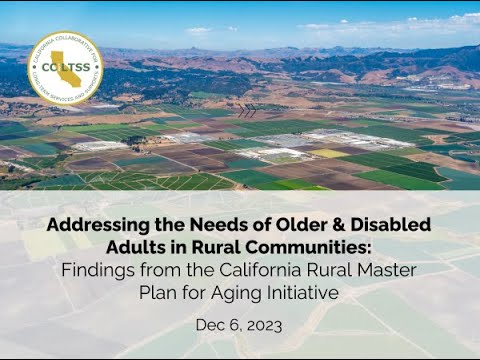 Findings From the CA Rural Master Plan for Aging Initiative